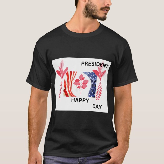 HAPPY PRESIDENT DAY T SHIRT (Framsida)