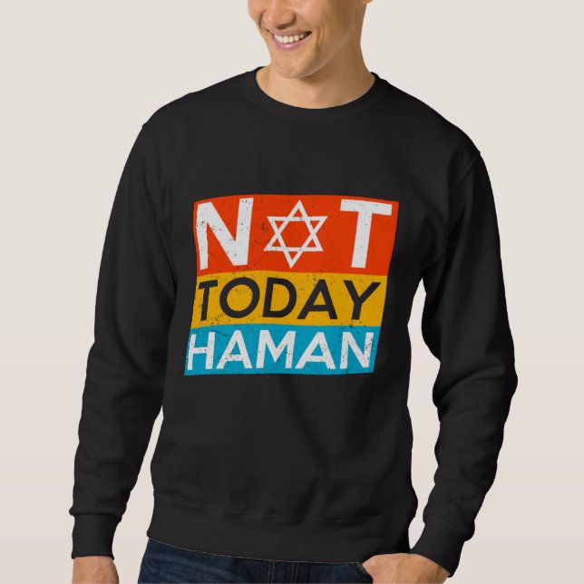 Happy Purim Costume Idea Not Today Haman Jewish Ho Lång Ärmad Tröja (Framsida)