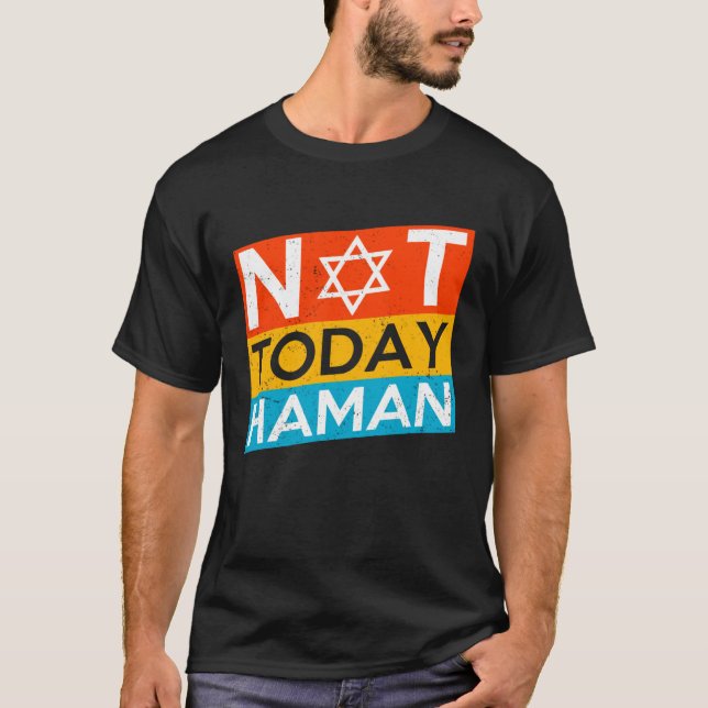 Happy Purim Costume Idea Not Today Haman Jewish Ho T Shirt (Framsida)