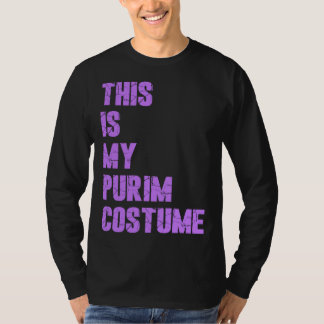 Happy Purim Hamantash This Is My Purim Costume Jew T Shirt