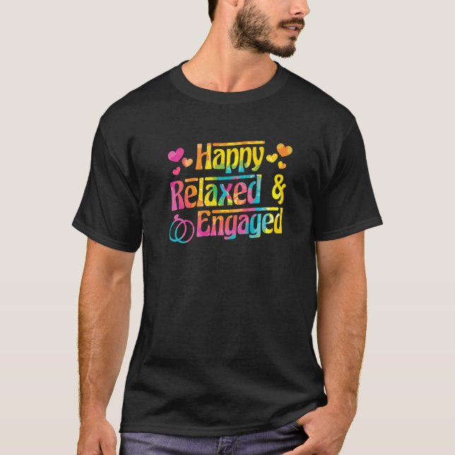 Happy Relaxed & Engaged Fiancée Fiance Couple Enga T Shirt (Framsida)