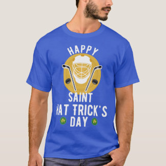 Happy Saint Hatricks Day Saint Patricks Day Holida T Shirt