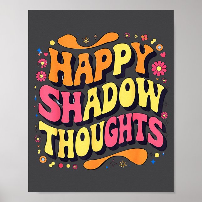 Happy Shadow Thoughts, Funny Design Quote  Poster (Framsidan)