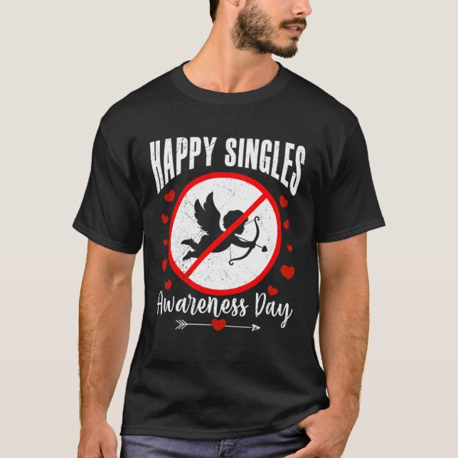 Happy Singles Awareness Day Anti Cupid Anti Valent T Shirt (Framsida)