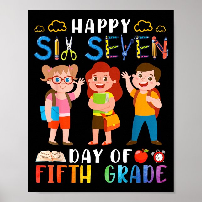 Happy Six Seven Day Of Fifth Grade Student Back To Poster (Framsidan)