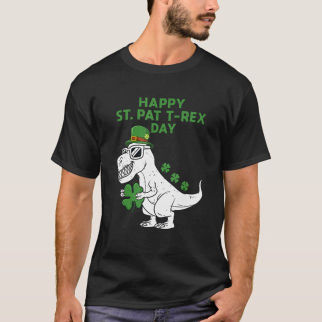 Happy St Pat Trex Day Dino Patricks Day Lucky Todd T Shirt (Framsida)