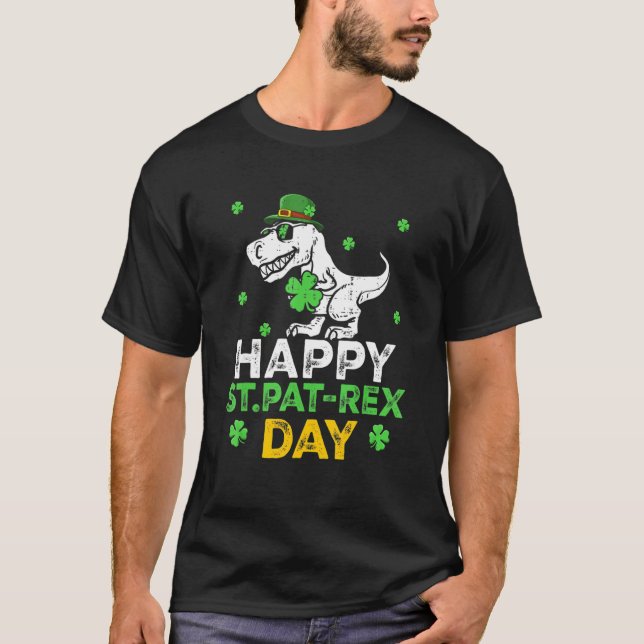 Happy St Pat Trex Day Dino Patricks Day Lucky Todd T Shirt (Framsida)