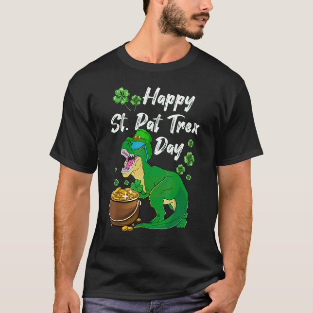 Happy St. Pat Trex Day Dinosaur St Patrick's Day T Shirt (Framsida)