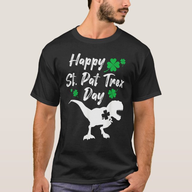 Happy St Pat Trex Day Dinosaur St Patrick's Day T Shirt (Framsida)