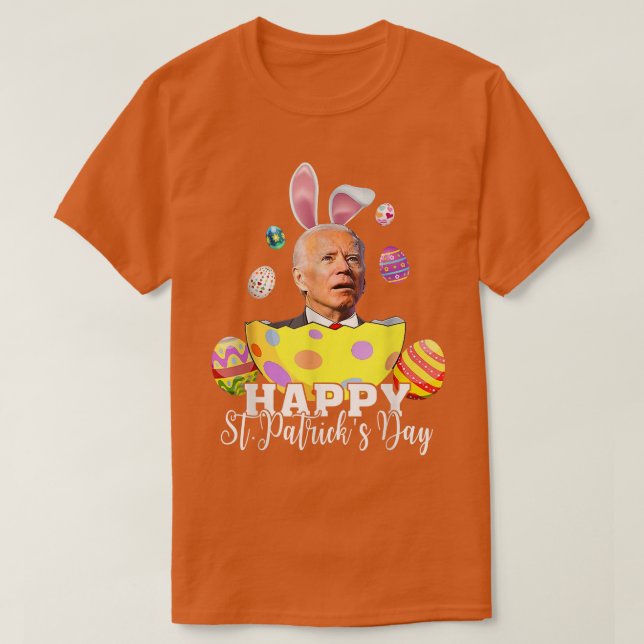 Happy St Patrick Day Funny Joe Biden Easter Holida T Shirt (Design framsida)