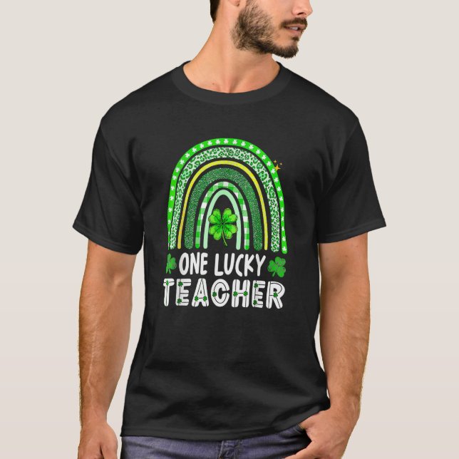 Happy St Patricks Day Cute One Lucky Teacher Rainb T Shirt (Framsida)