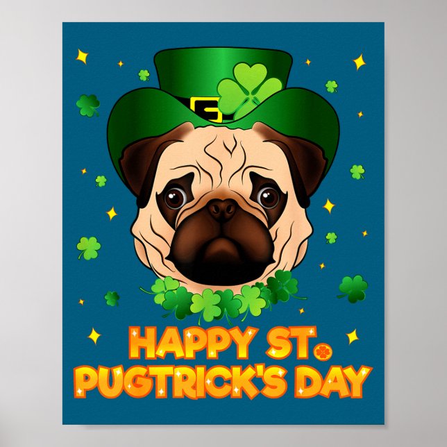 Happy St Patricks Pugtricks Day Irish Pug Leprecha Poster (Framsidan)