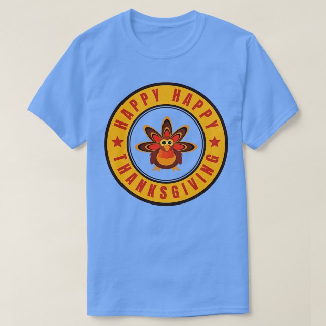 HAPPY THANKSGIVING 6 T SHIRT (Design framsida)
