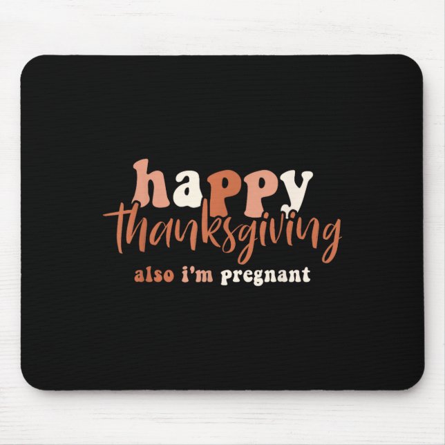 Happy Thanksgiving Also I'm Pregnant Pregnancy Ann Musmatta (Framsidan)