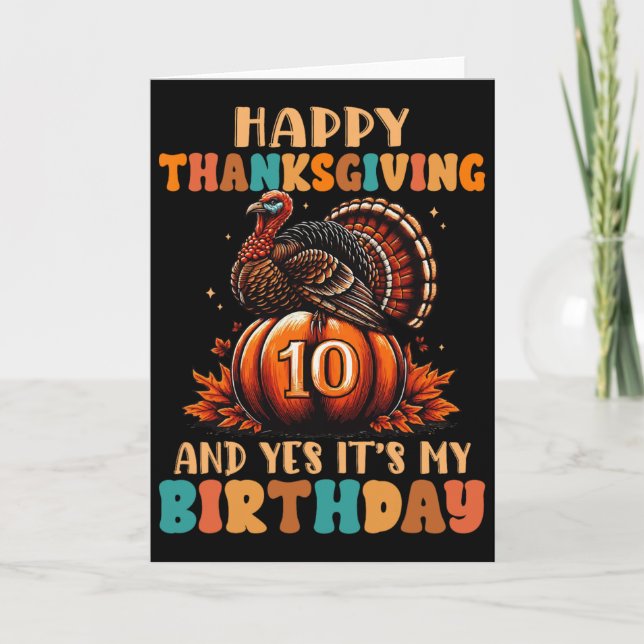 Happy Thanksgiving And Yes It's My 10th Birthday T Kort (Framsida)