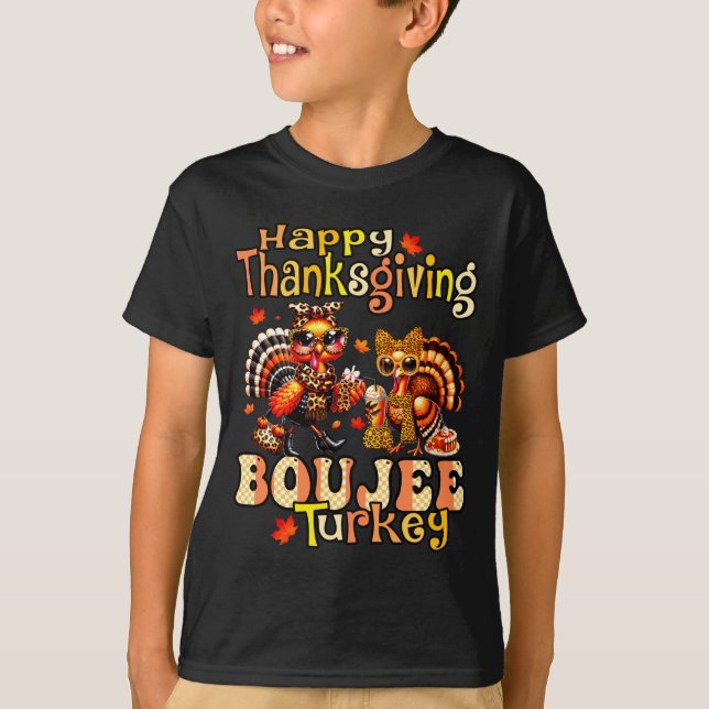 Happy Thanksgiving Boujee Turkey Leopard Boo-jee F T Shirt (Framsida)