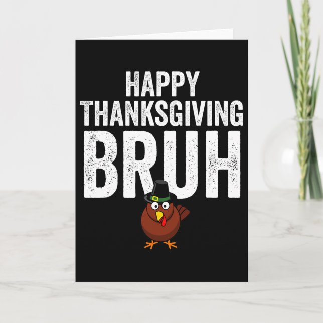 Happy Thanksgiving Bruh Funny Turkey Bruh Boys Kid Kort (Framsida)