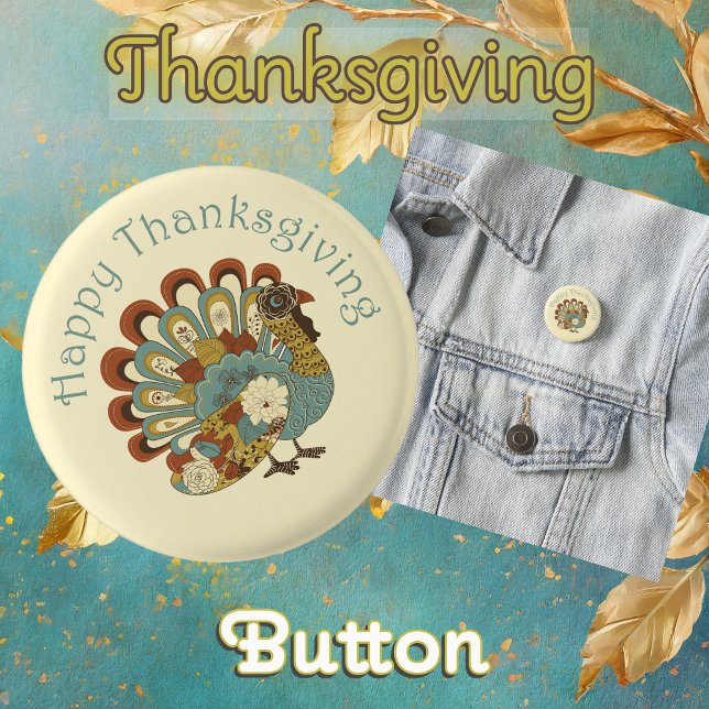 Happy thanksgiving Cute Colorful Turkey Knapp (Thanksgiving Button: Muted Fall Color Turkey saying 'Happy Thanksgiving')