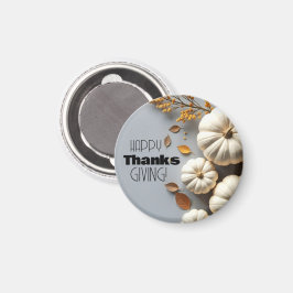 Happy thanksgiving Day White Pumpkins and Löv Magnet