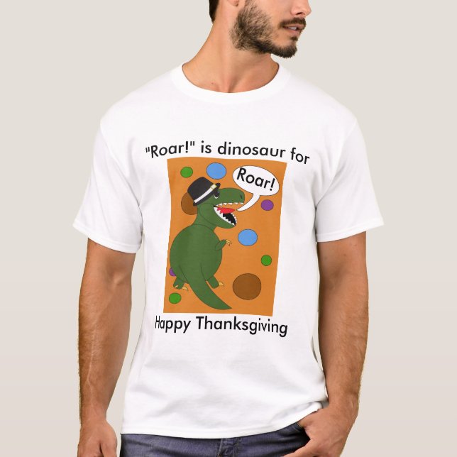 Happy thanksgiving Dinosaur Funny Personalize T Shirt (Framsida)