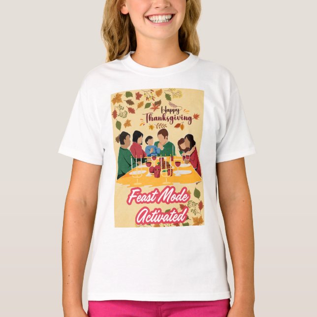 Happy Thanksgiving Feast Mode Activated tee (Framsida)