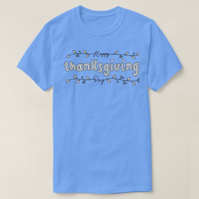 Happy thanksgiving Gift Design för mamma eller hus T Shirt (Design framsida)