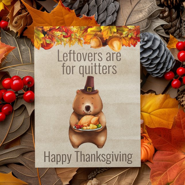 Happy thanksgiving Leftovers är till för Quitters Vykort (Skapare uppladdad)