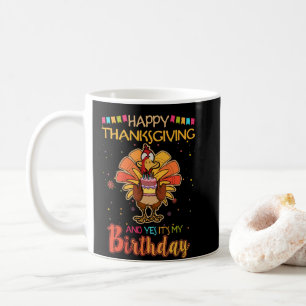 Happy thanksgiving och det är min födelsedag Turki Kaffemugg