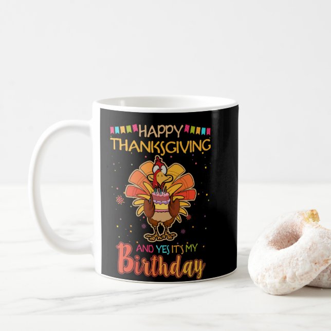 Happy thanksgiving och det är min födelsedag Turki Kaffemugg (Med munk)