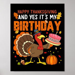 Happy thanksgiving och ja, det är mina födelsedags poster