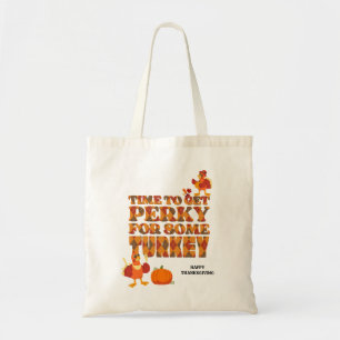 Happy thanksgiving PERKY FÖR TURKIET Tygkasse