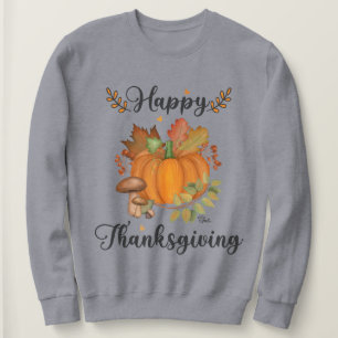 Happy thanksgiving, Pumpkin Women's Sweatshirt T Shirt