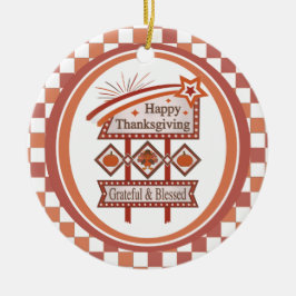 Happy thanksgiving tacksam och välsignad Retro-sig Julgransprydnad Keramik