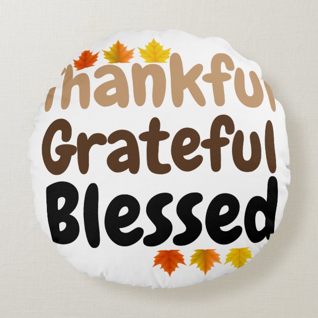 happy thanksgiving tacksamt, tacksamt, välsignat rund kudde (Framsidan)