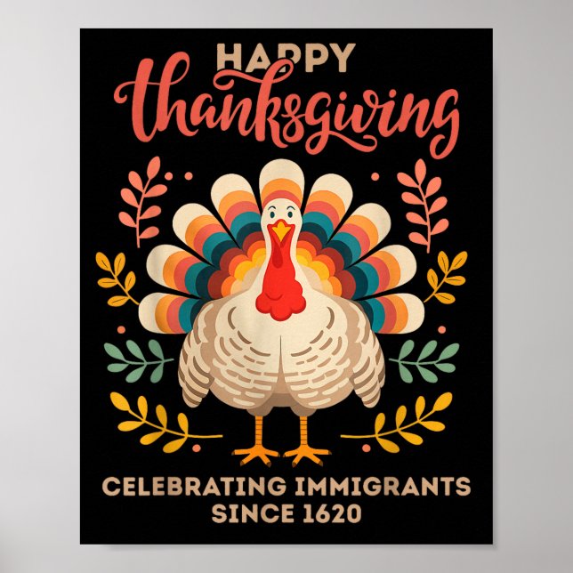 Happy Thanksgiving Turkey Celebrating Immigrants S Poster (Framsidan)