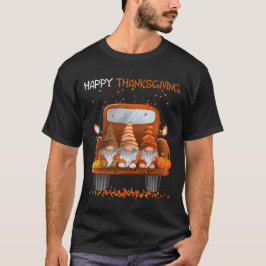 Happy thanksgiving vid Pickupa Lastbil Gnomes älsk T Shirt