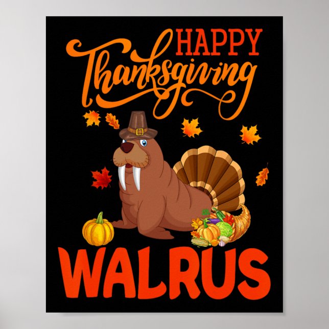 Happy thanksgiving Walrus Costume Turkey Fall Leav Poster (Framsidan)