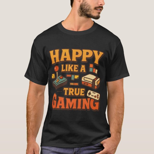 Happy True Gaming Retro Gamer Design T Shirt (Framsida)