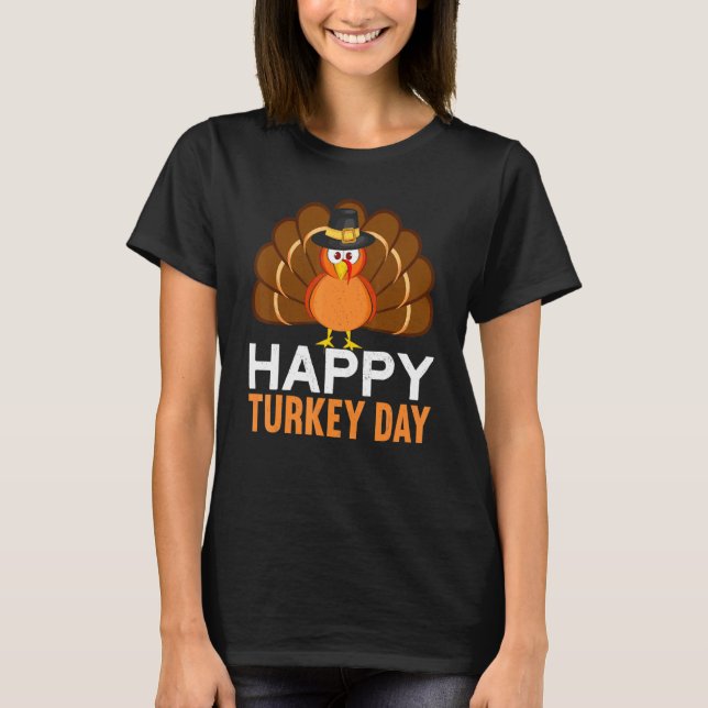 Happy Turkey Day Thanks Giving  Thanksgiving T Shirt (Framsida)