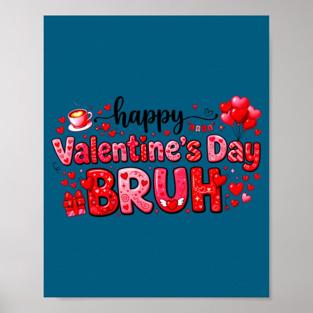 Happy Valentine’s Day Bruh Funny Valentine Couple  Poster (Framsidan)