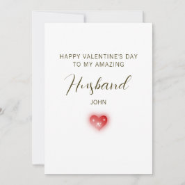 Happy Valentine’s Day to My Amazing Husband Julkort
