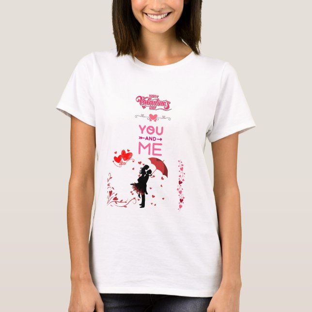 Happy Valentine’s Day – You and Me Romantic Love T Shirt (Framsida)