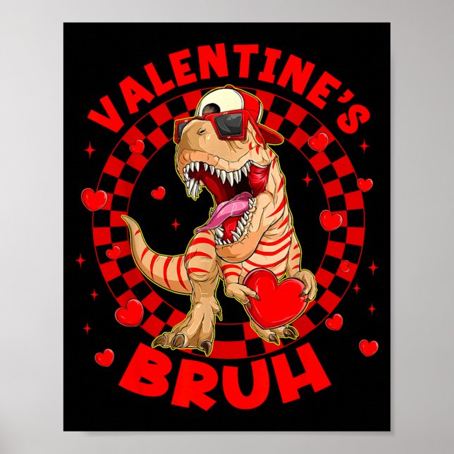 Happy Valentine's Bruh Funny Dinosaur Valentine Me Poster (Framsidan)