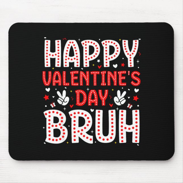 Happy Valentines Day Bruh Heart Love Valentine Boy Musmatta (Framsidan)