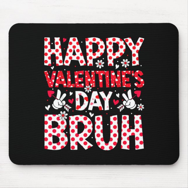 Happy Valentines Day Bruh Heart Valentine Boys Gir Musmatta (Framsidan)