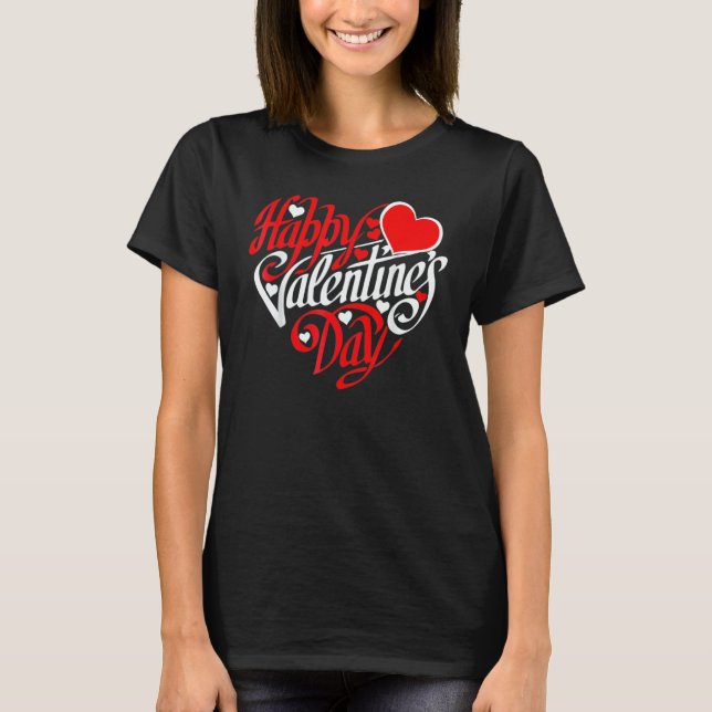 Happy Valentines Day Heart Love Valentine Men Wome T Shirt (Framsida)