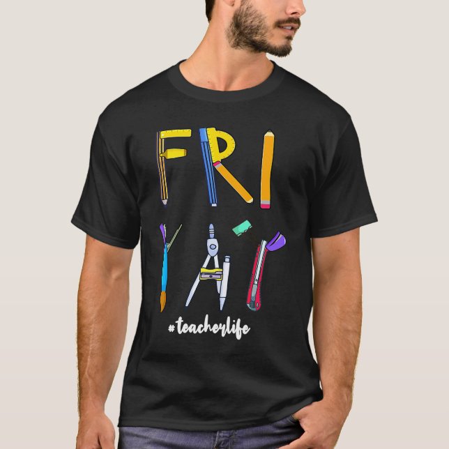 Happy Weekend Friday Teacher T Shirt (Framsida)