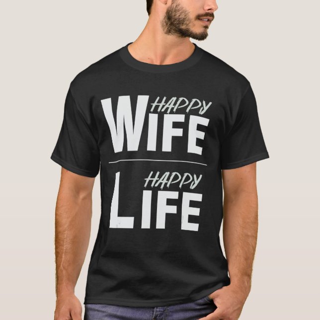Happy wife happy life t shirt (Framsida)