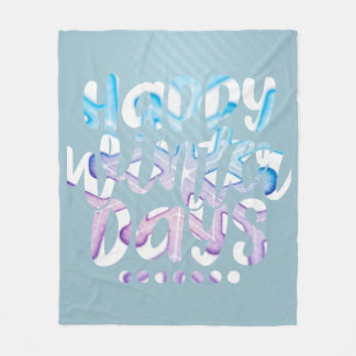 Happy Winter Days Fleece Blanket