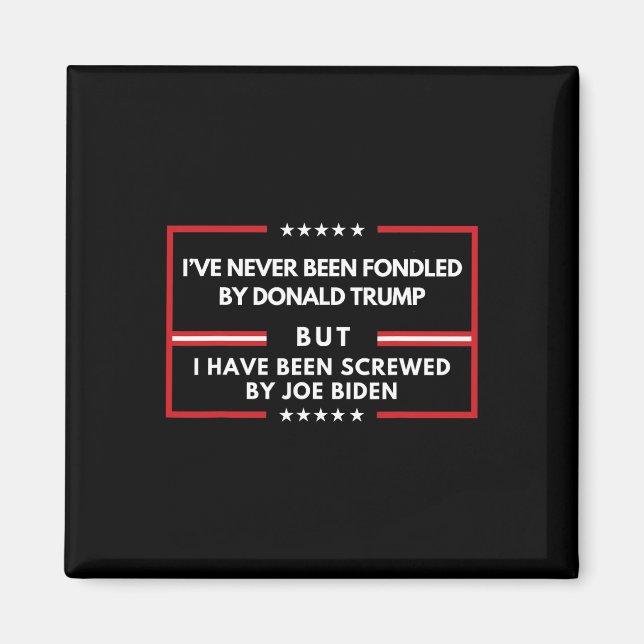 Har aldrig blivit uppstoppad av Donald Trump men s Magnet (Framsidan)
